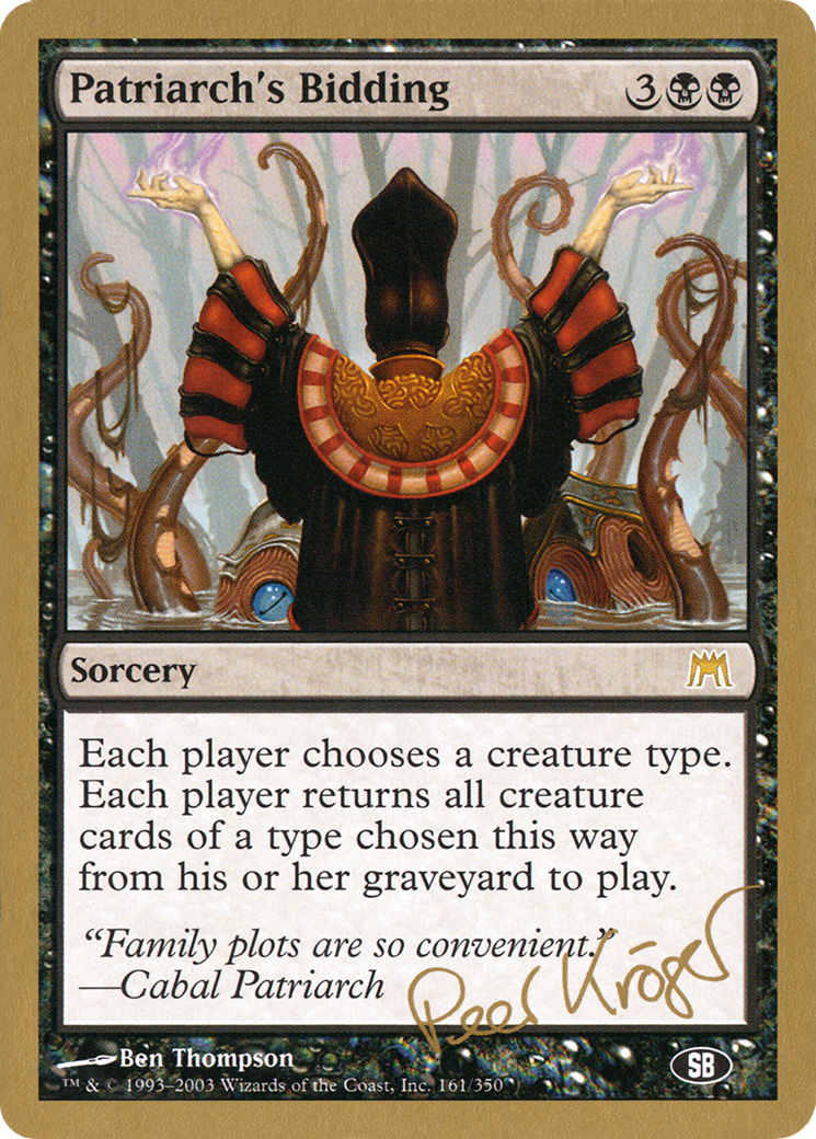 Patriarch's Bidding (Peer Kroger) (SB) [World Championship Decks 2003] | Grognard Games