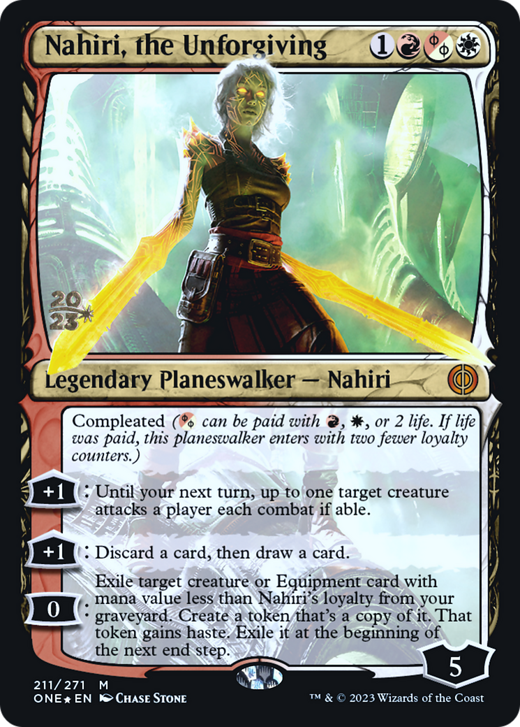 Nahiri, the Unforgiving [Phyrexia: All Will Be One Prerelease Promos] | Grognard Games