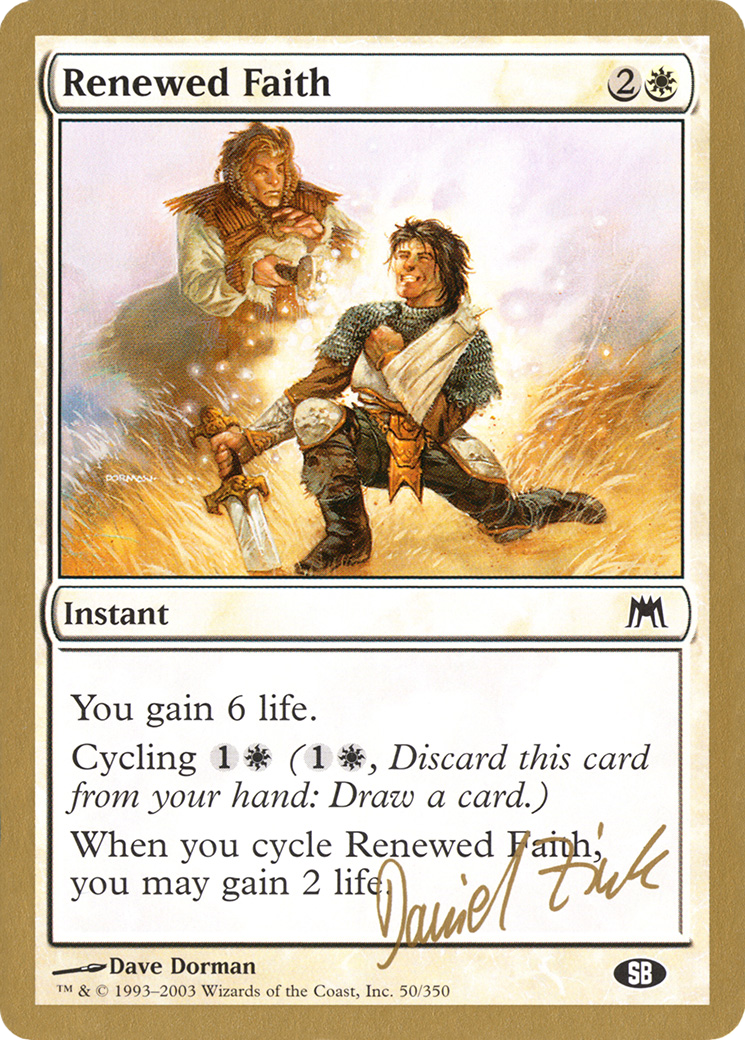 Renewed Faith (Daniel Zink) (SB) [World Championship Decks 2003] | Grognard Games