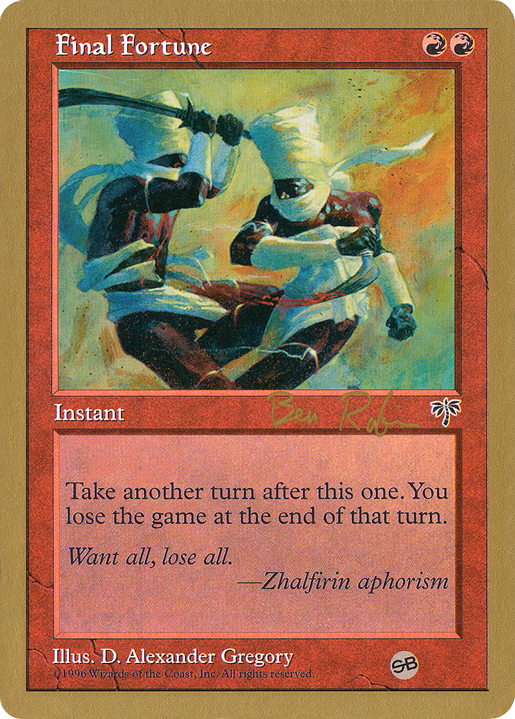 Final Fortune (Ben Rubin) (SB) [World Championship Decks 1998] | Grognard Games