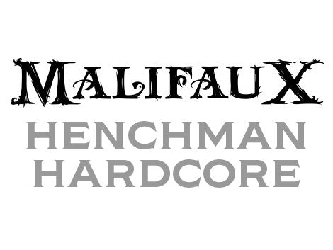 Malifaux Henchman Hardcore Tournament ticket