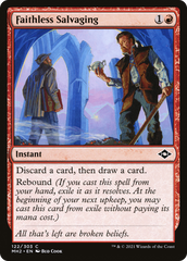 Faithless Salvaging [Modern Horizons 2] | Grognard Games