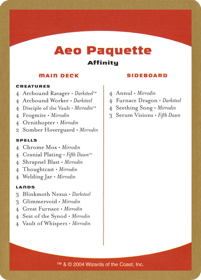 Aeo Paquette Decklist [World Championship Decks 2004] | Grognard Games
