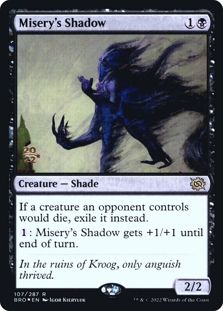 Misery's Shadow [The Brothers' War: Prerelease Promos] | Grognard Games