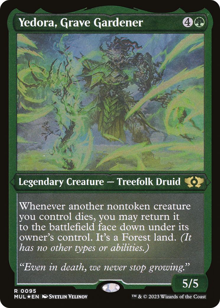 Yedora, Grave Gardener (Foil Etched) (MUL-095) - Multiverse Legends Foil | Grognard Games