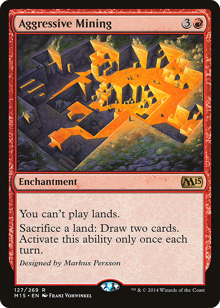 Aggressive Mining (M15-127) - Magic 2015 | Grognard Games