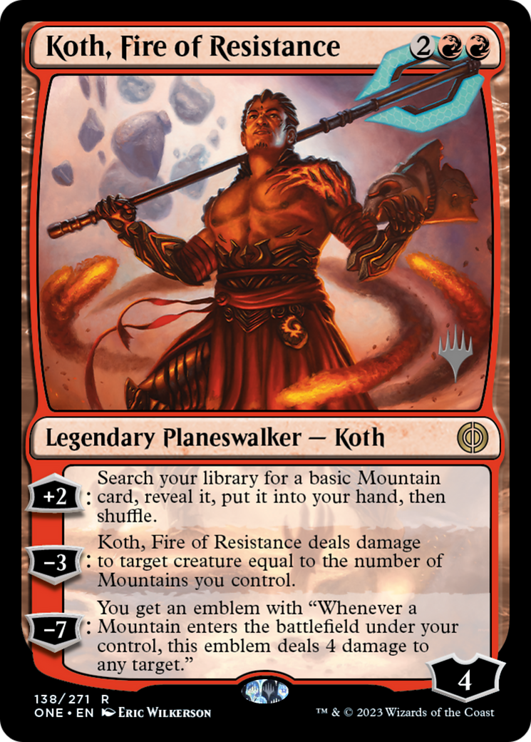 Koth, Fire of Resistance (Promo Pack) [Phyrexia: All Will Be One Promos] | Grognard Games