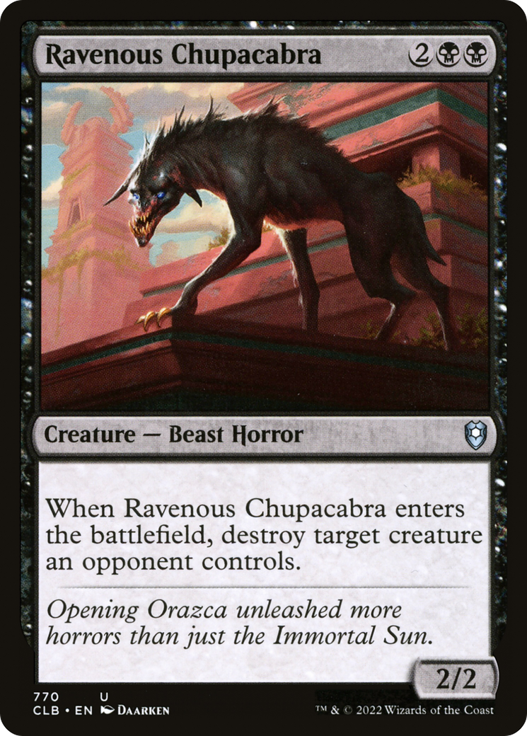 Ravenous Chupacabra [Commander Legends: Battle for Baldur's Gate] | Grognard Games