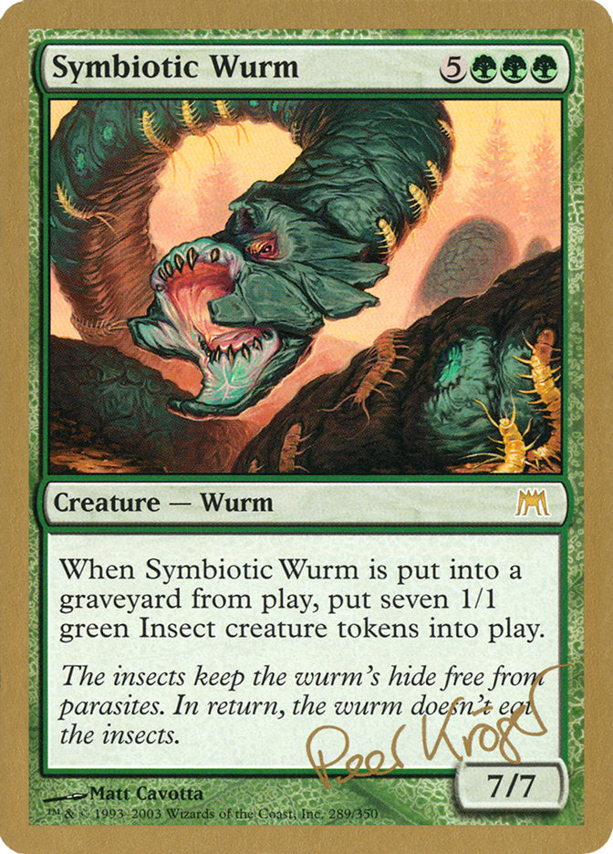 Symbiotic Wurm (Peer Kroger) [World Championship Decks 2003] | Grognard Games