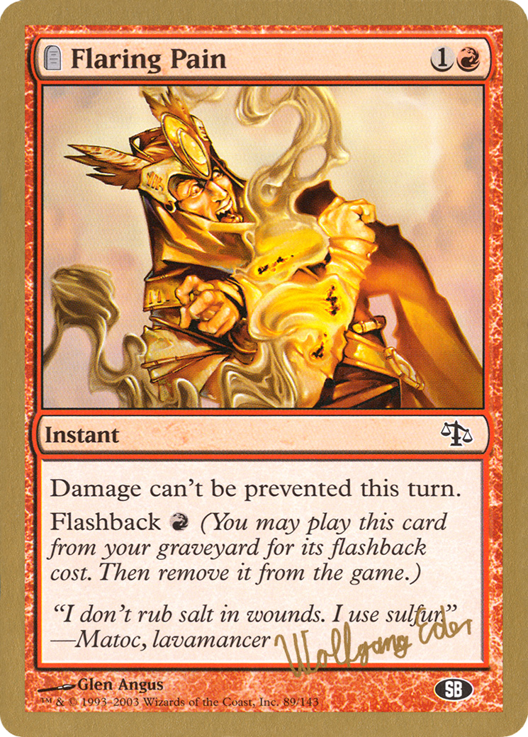 Flaring Pain (Wolfgang Eder) (SB) [World Championship Decks 2003] | Grognard Games