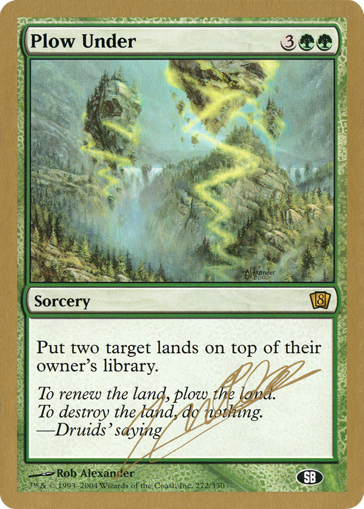 Plow Under (Julien Nuijten) (SB) [World Championship Decks 2004] | Grognard Games