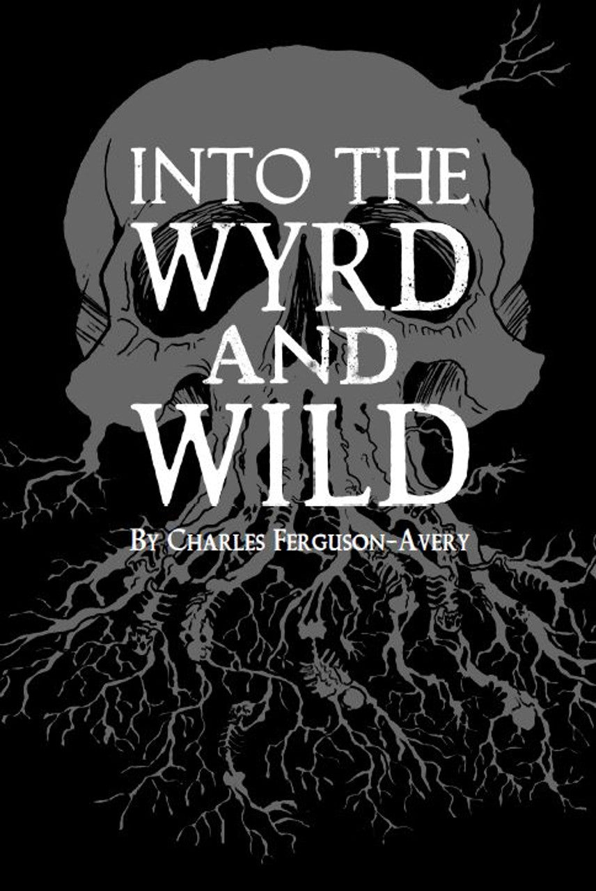 Into the Wyrd and Wild | Grognard Games