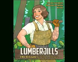 Lumberjills | Grognard Games