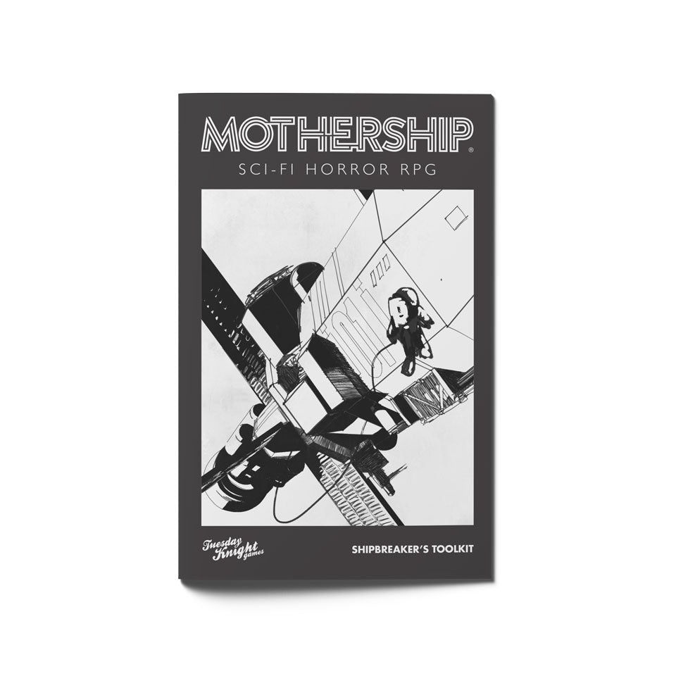 MOTHERSHIP: SHIPBREAKER'S TOOLKIT | Grognard Games