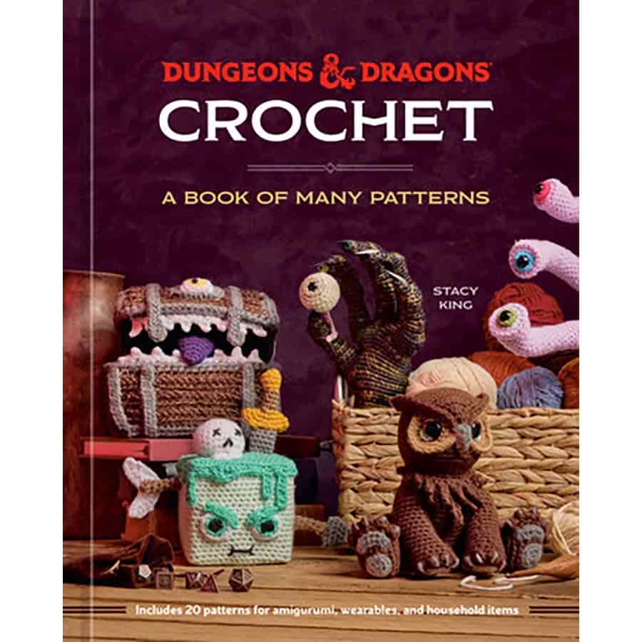 DUNGEONS AND DRAGONS CROCHET: A BOOK OF MANY PATTERNS | Grognard Games