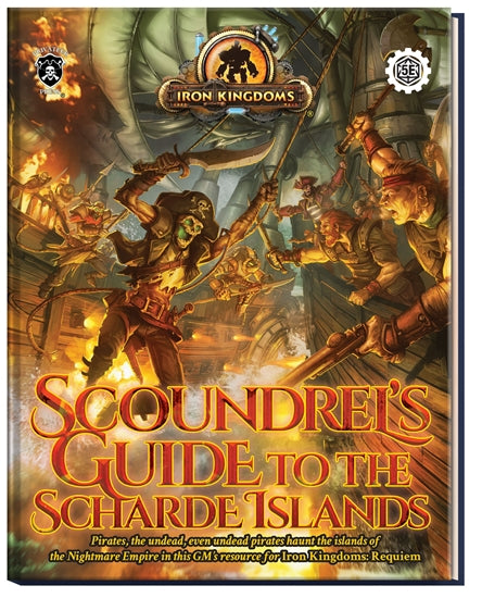Iron Kingdoms Scoundrel's guide to the scharde islands | Grognard Games