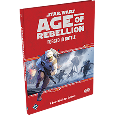 Star Wars: Age of Rebellion - Forged in Battle | Grognard Games