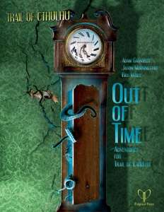 Trail of Cthulhu: Out of Time | Grognard Games