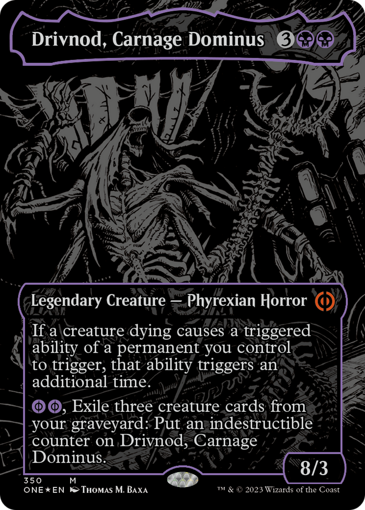 Drivnod, Carnage Dominus (Oil Slick Raised Foil) [Phyrexia: All Will Be One] | Grognard Games