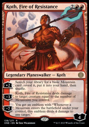 Koth, Fire of Resistance (Promo Pack) [Phyrexia: All Will Be One Promos] | Grognard Games