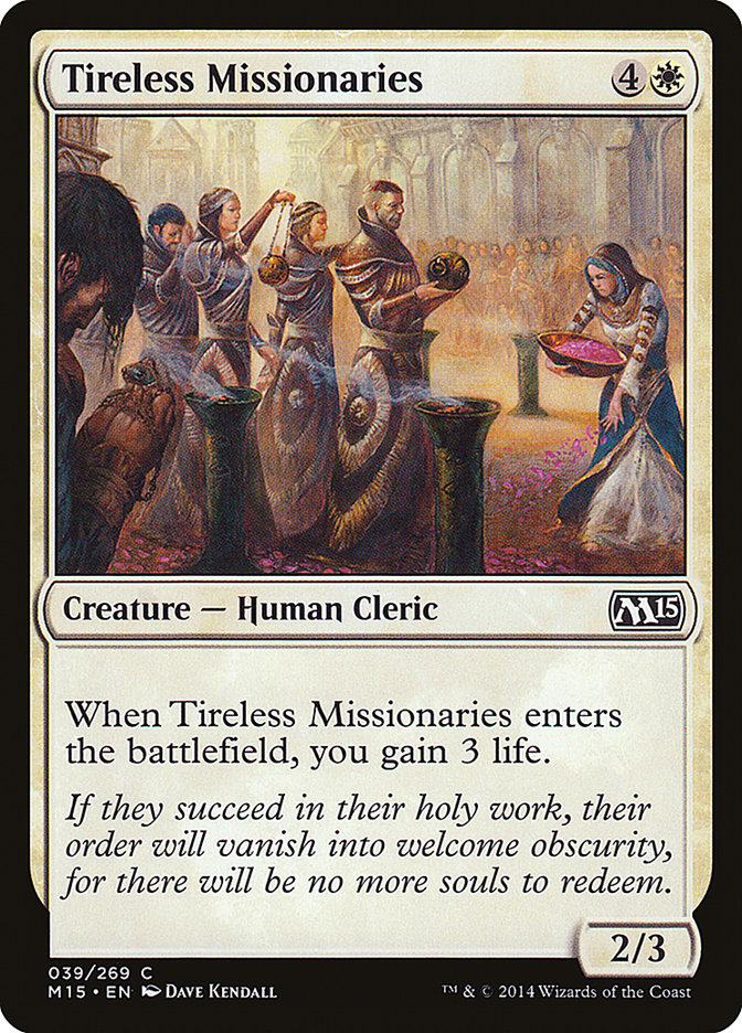 Tireless Missionaries [Magic 2015] | Grognard Games