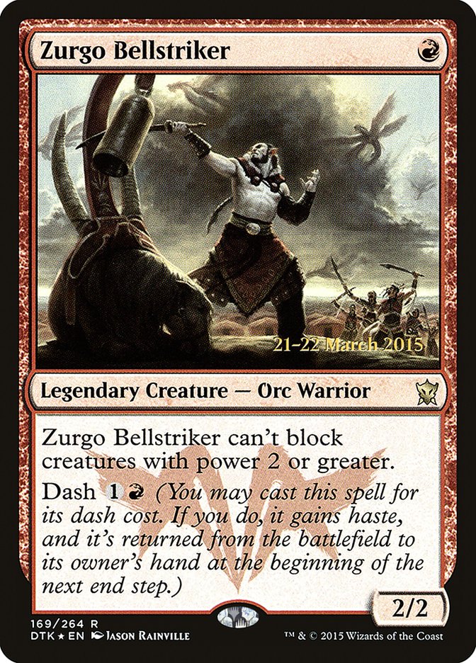 Zurgo Bellstriker  [Dragons of Tarkir Prerelease Promos] | Grognard Games