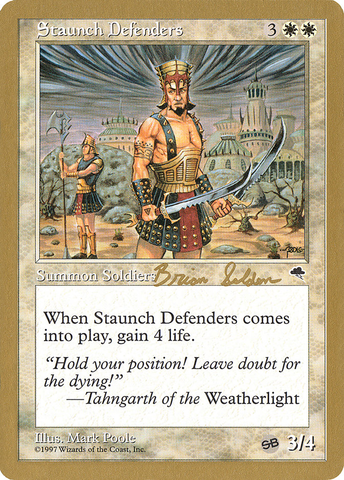 Staunch Defenders (Brian Selden) (SB) [World Championship Decks 1998] | Grognard Games