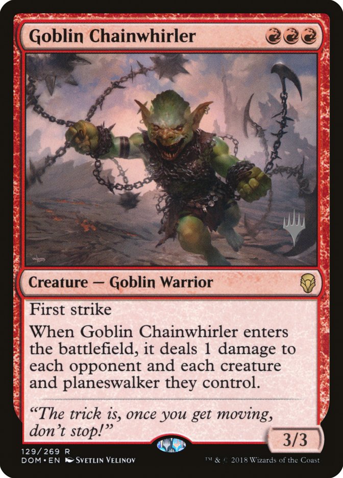 Goblin Chainwhirler (Promo Pack) [Dominaria Promos] | Grognard Games