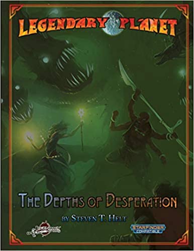 Legendary Planet: The Depths of Desperation (5E) | Grognard Games