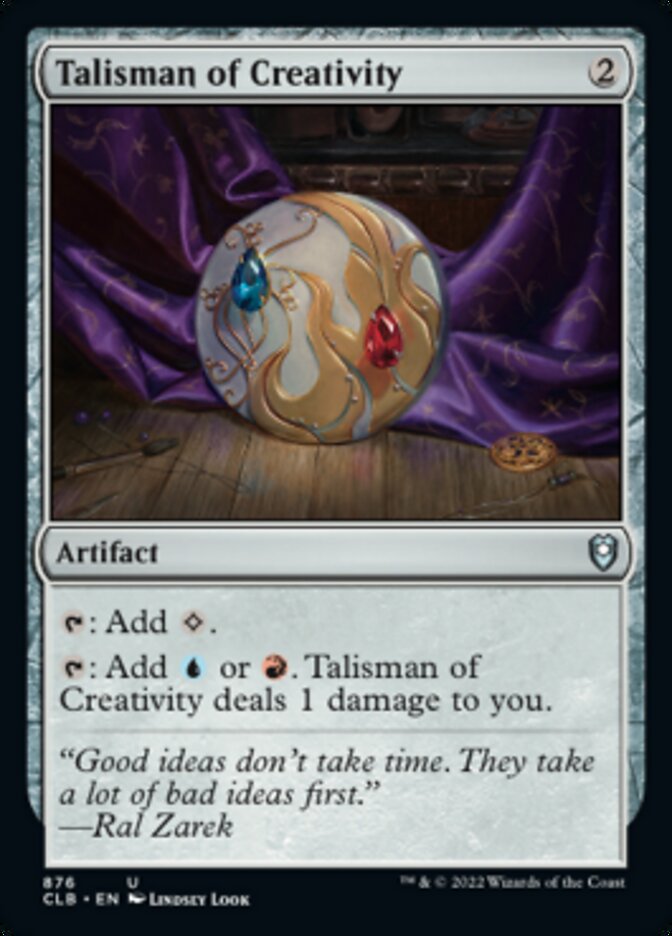 Talisman of Creativity [Commander Legends: Battle for Baldur's Gate] | Grognard Games