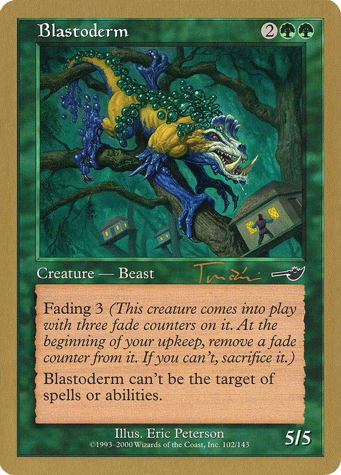 Blastoderm (Jan Tomcani) [World Championship Decks 2001] | Grognard Games