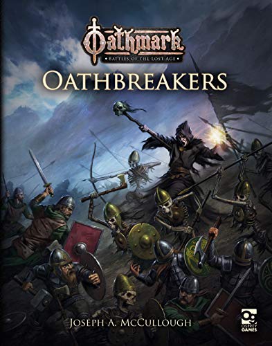 Oathmark: Oathbreakers | Grognard Games