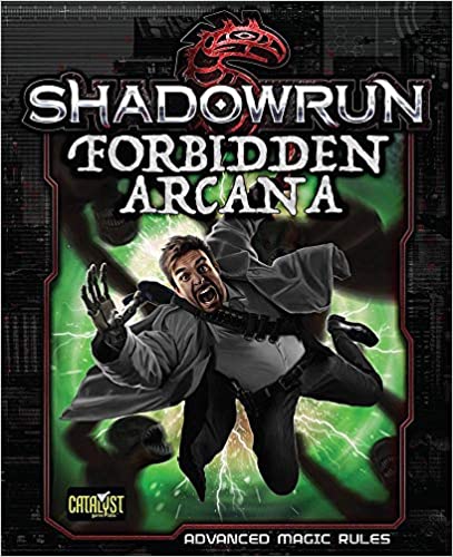 Shadowrun: Forbidden Arcana | Grognard Games