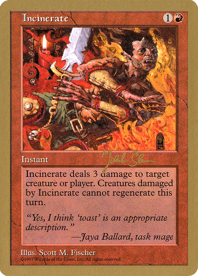 Incinerate (Jakub Slemr) [World Championship Decks 1997] | Grognard Games