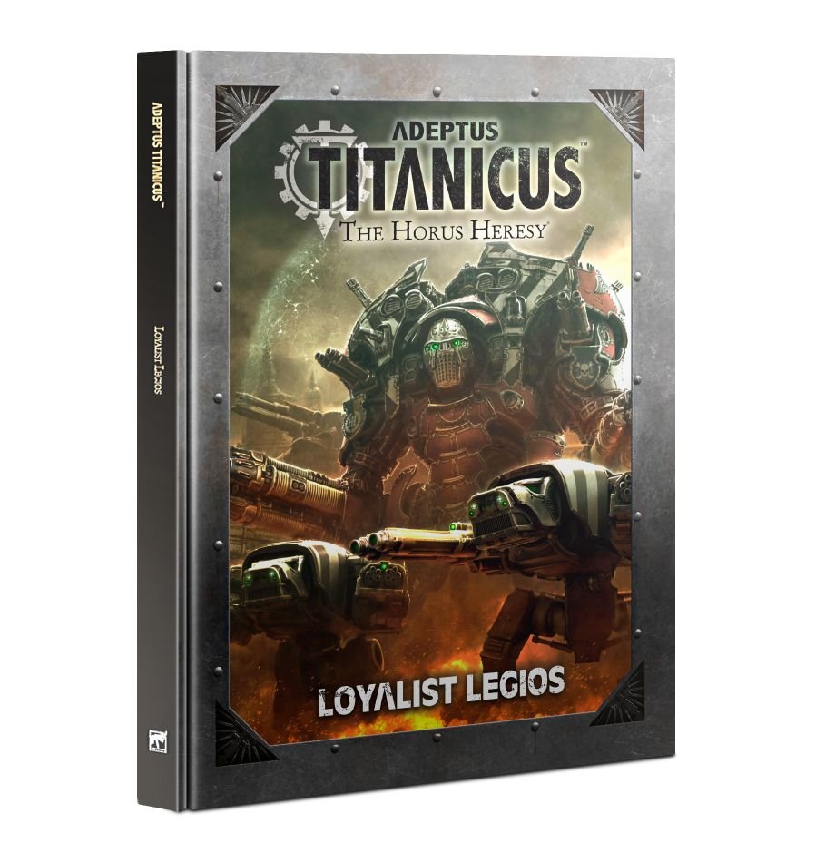 Adeptus Titanicus Loyalist Legios | Grognard Games