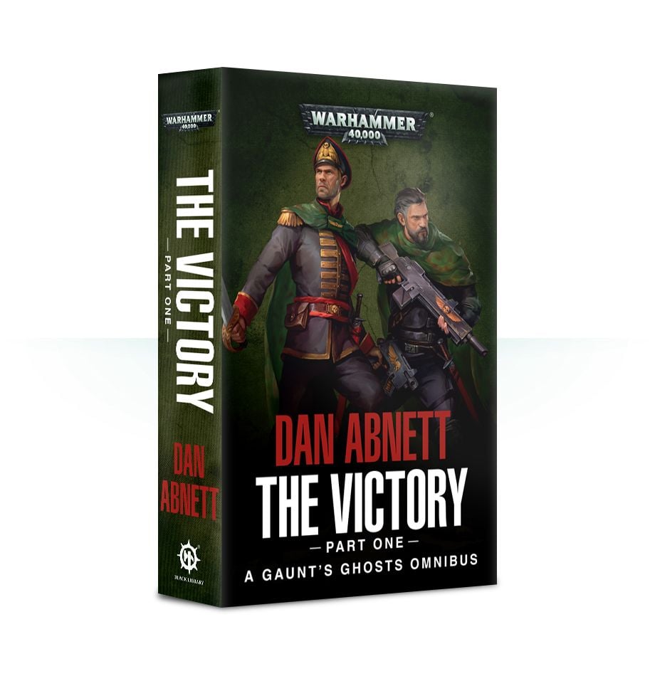Gaunt's Ghosts: The Victory (Part One) (Paperback) | Grognard Games