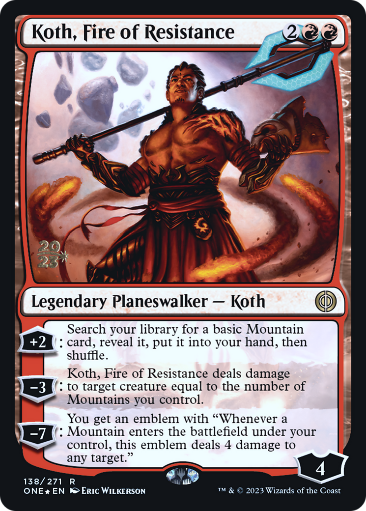 Koth, Fire of Resistance [Phyrexia: All Will Be One Prerelease Promos] | Grognard Games