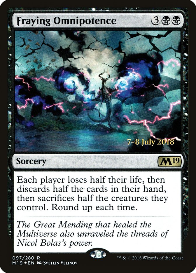 Fraying Omnipotence  [Core Set 2019 Prerelease Promos] | Grognard Games