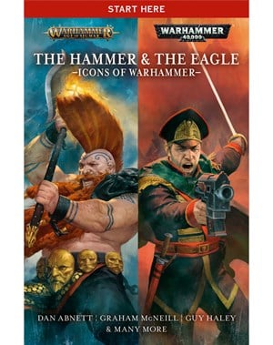 The Hammer and the Eagle: Icons of Warhammer | Grognard Games