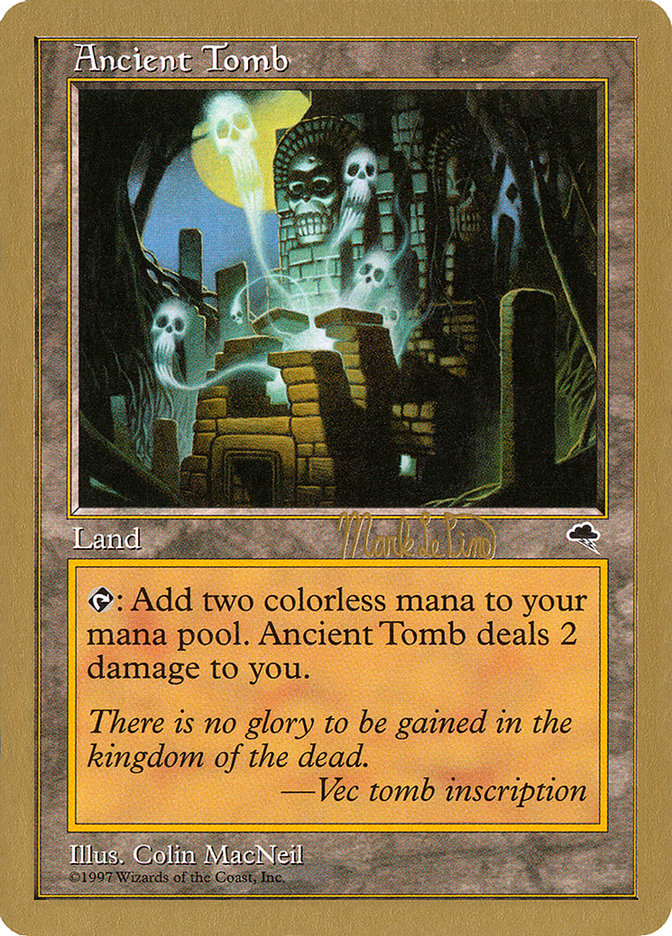 Ancient Tomb (Mark Le Pine) [World Championship Decks 1999] | Grognard Games