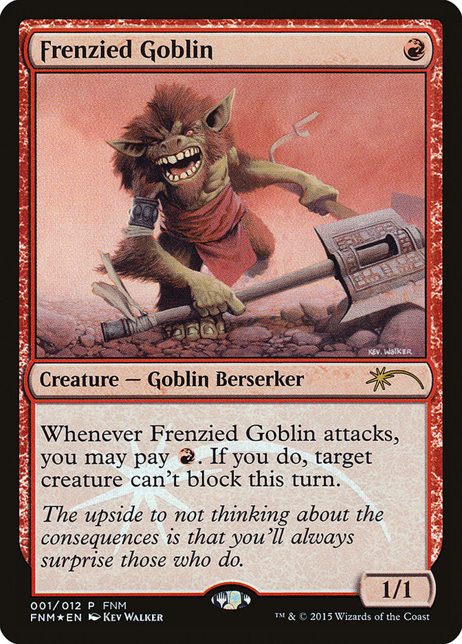 Frenzied Goblin [Friday Night Magic 2015] | Grognard Games