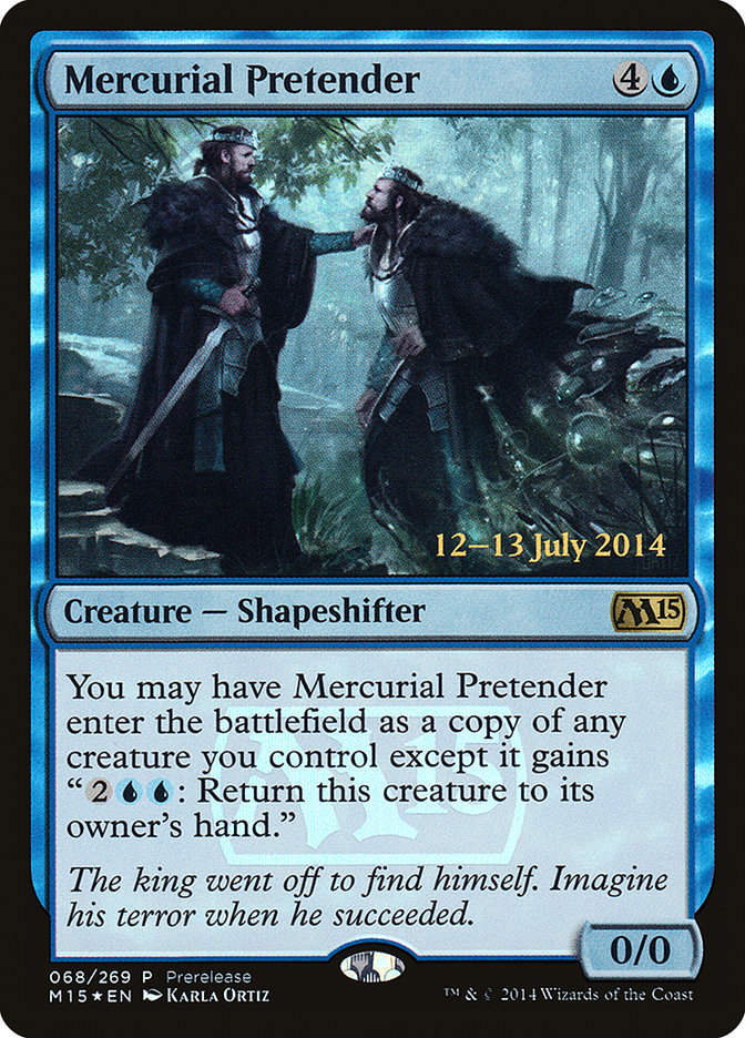 Mercurial Pretender [Magic 2015 Prerelease Promos] | Grognard Games