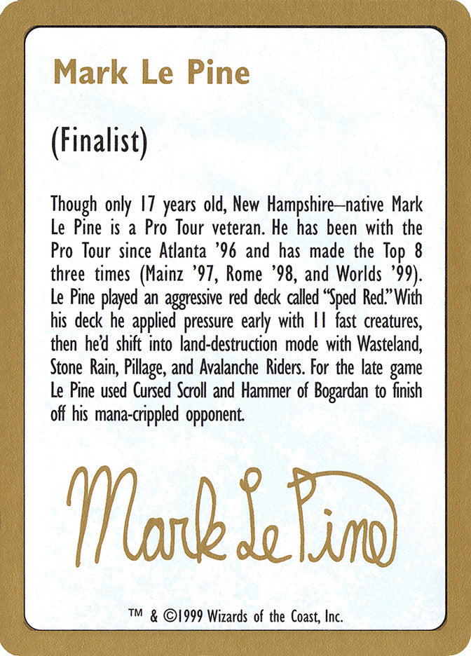 Mark Le Pine Bio [World Championship Decks 1999] | Grognard Games