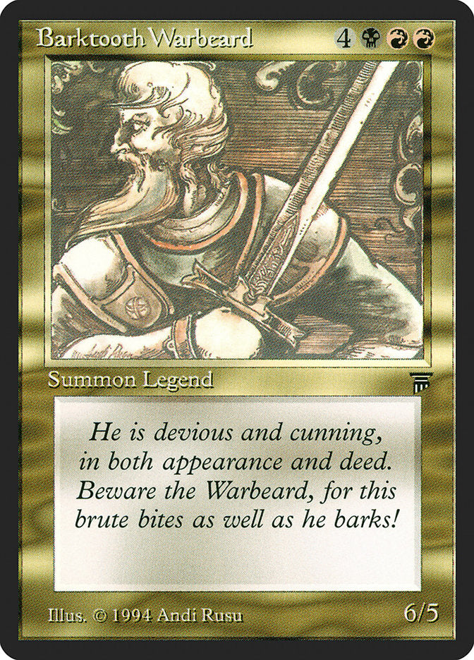 Barktooth Warbeard [Legends] | Grognard Games