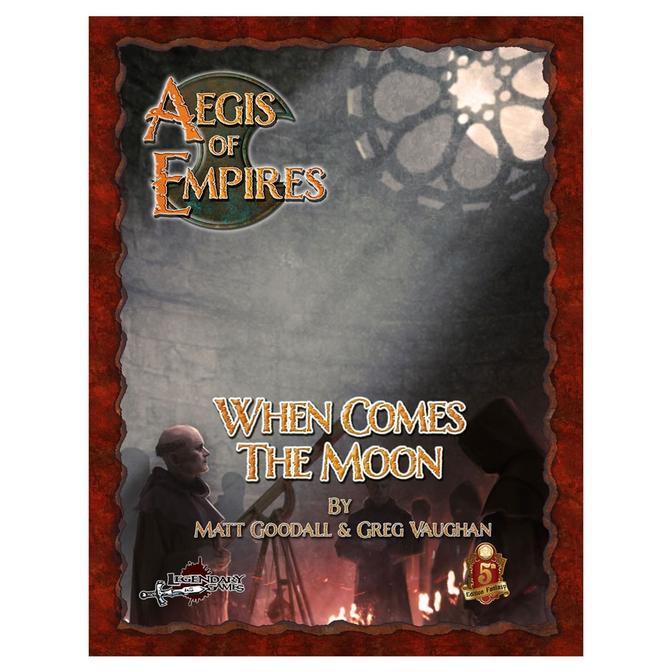 Aegis of Empires RPG: When Comes the Moon (5E) | Grognard Games