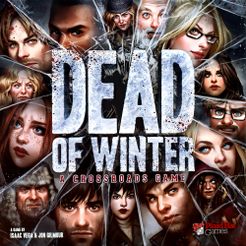 Dead of Winter: A Crossroads Game | Grognard Games