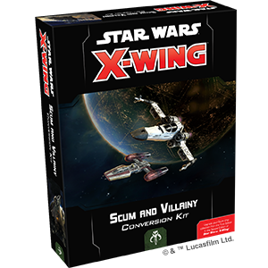 SWZ08 STAR WARS X-WING 2ND ED: SCUM AND VILLAINY CONVERSION KIT | Grognard Games