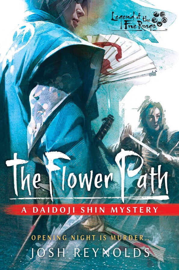 The Flower Path A Legend of the Five Rings Novel | Grognard Games